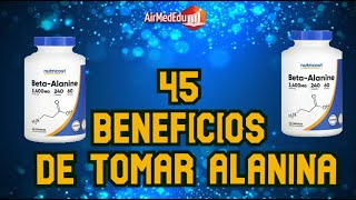 45 Beneficios de Tomar Alanina [upl. by Aznofla]