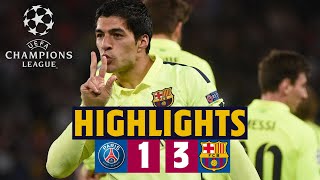 🔙⚽ EXTENDED HIGHLIGHTS  PSG 13 BARÇA Champions League quarterfinal first leg 201415 [upl. by Loleta]