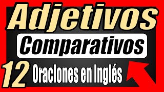 12 oraciones COMPARATIVAS en inglés 📚 ¡EXPLICADAS 😉 [upl. by Revell]