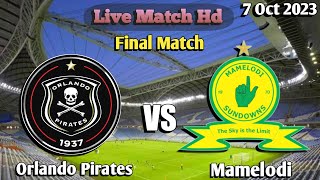 Orlando Pirates Vs Mamelodi Sundowns Live Match score [upl. by Franciskus515]