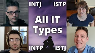 All IxTx Types INTJ ISTJ INTP ISTP w Countertype Michael Practical Typing Mara Spacey amp Mark [upl. by Akibma]