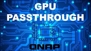 Why install a PCIe GPU in a QNAP NAS [upl. by Mia]