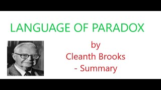 LANGUAGE OF PARADOX by Cleanth Brooks Summary [upl. by Wolfgang]