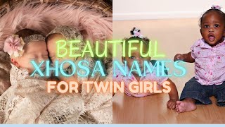 BEAUTIFUL XHOSA NAMES FOR TWIN GIRLS [upl. by Chouest]