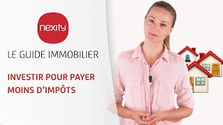 Investir pour payer moins d’impôts  Guide immobilier [upl. by Bradly]