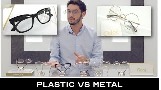 Should you Choose Metal or Plastic Frames Feat Chloe amp Jimmy Choo Eyewear [upl. by Brunn206]