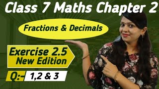 Class 7 Maths  Chapter 2 Fractions amp Decimals Ex 25 shalubansal9935 [upl. by Nniroc]