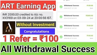 ART App All Withdrawal Success  ART Bound WhatsApp Number   ART App 1 Refer ₹100 Win [upl. by Gnep481]