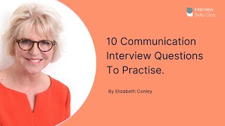 10 Competency Communication Questions  Test Yourself Before The Interview [upl. by Fadden]