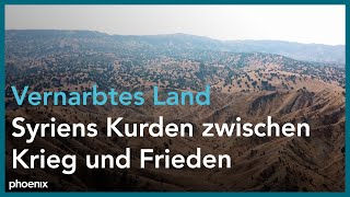 Vernarbtes Land  Syriens Kurden zwischen Krieg und Frieden [upl. by Odoric]