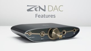 ZEN DAC 3 Features [upl. by Noxin191]