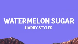 Harry Styles  Watermelon Sugar Lyrics [upl. by Oregolac686]