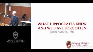 What Hippocrates Knew and We Have Forgotten [upl. by Ardnovahs]