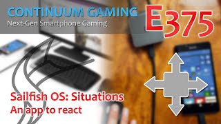 Continuum Gaming E375 Sailfish OS app – Situations [upl. by Rowland]