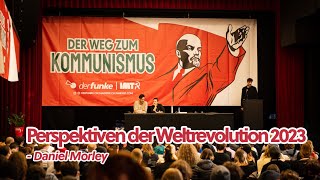 Perspektiven der Weltrevolution 2023  marxistische Herbstschule 23 [upl. by Kidd227]