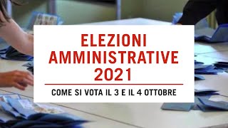 Amministrative 2021 come si vota tra norme antiCovid preferenze disgiunte e ballottaggi [upl. by Rosetta396]