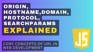 Hostname vs Domain origin path searchparams in URL explained  Mastering the URL core concepts [upl. by Arihat316]