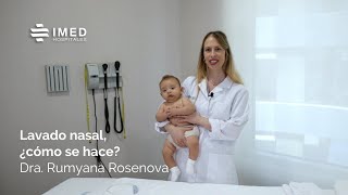 Lavado nasal en bebés ¿cómo se hace por la Dra Rumyana Rosenova  IMED Valencia [upl. by Sabrina]