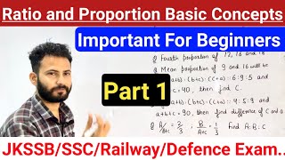 Ratio and Proportion  Basic Concepts  Zero to Hero Level  Part 1  JKSSBSSCRailwayDefence 🔥 [upl. by Pardo737]