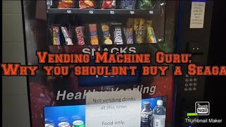 Why I never recommend Seaga vending machines [upl. by Ahrat25]