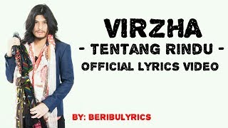 VIRZHA  TENTANG RINDU quotLIRIKquot [upl. by Sel]