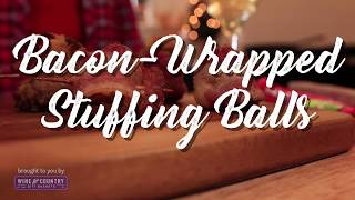 Quick Bites BaconWrapped Stuffing Balls [upl. by Dionysus84]