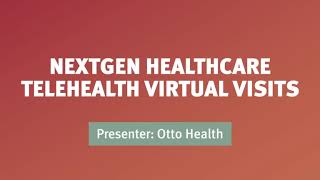 Telehealth Virtual Visits  Otto Health  NextGen Healthcare [upl. by Lupe]