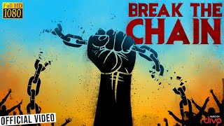 Break The Chain  Music Video  Navin Shanker  Sai Vignesh  Perumagizhan  Mathi N Vanan [upl. by Allecram]