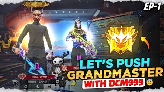 Lets Push Grandmaster ft DCM999 New Season Is Here 😀  Season 37 Ep1 [upl. by Chesna831]