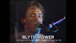 Blyth Power amp The Scientists  Bay 63 Ladbroke Grove  28th May 1986 [upl. by Watkins]