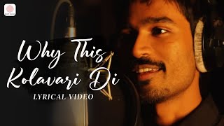 Why This Kolaveri Di  Lyrical Music Video  Dhanush  Anirudh Ravichandran  Shruti Hassan [upl. by Modnar873]