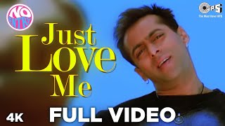 Just Love Me Full Song Video  No Entry  Salman Khan  Sonu Nigam Anu Malik [upl. by Annala]