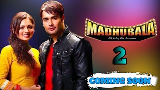 Madhubala Season 2  Coming Soon  Vivian Dsouza and Drashti Dhami [upl. by Pump]