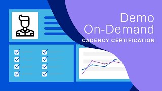 Demo OnDemand  Cadency Certification [upl. by Hull819]