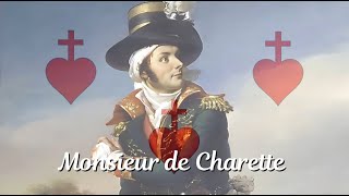 Monsieur de Charette – French Monarchist Song Alternative Version [upl. by Aseneg]