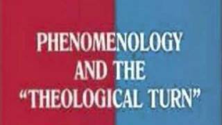 Phenomenology and the Divine Understanding the French Theological Turn [upl. by Narak]