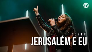 Jerusalém e Eu  Denise Cerqueira Cover  Áudio e Letra [upl. by Namwob]