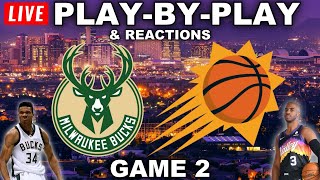 Milwaukee Bucks vs Phoenix Suns  Game 2  Live PlayByPlay amp Reactions [upl. by Oicaroh134]