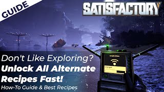 All 91 Alternate Recipes in Satisfactory UNLOCKED  How To Unlock the Best Recipes in the Game Fast [upl. by Laraine]