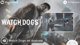 Watch Dogs on Android Phone  Mobox [upl. by Hirst657]