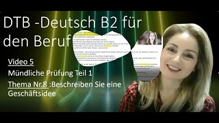 Telc B2 Prüfung DTB Deutsch für den Beruf eine Geschäftsidee beschreiben VideoNr5 [upl. by Bocock]