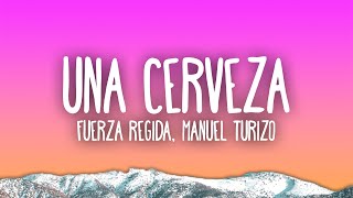 Fuerza Regida Manuel Turizo  UNA CERVEZA [upl. by Allix]