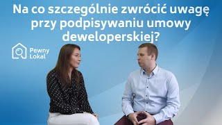 Umowa deweloperska  na co zwrócić szczególną uwagę [upl. by Zimmerman]