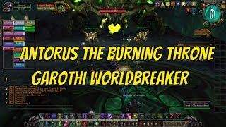 Antorus the Burning Throne Raid  Garothi Worldbreaker Heroic Patch 732 amp Walk around [upl. by Eiznekcam782]