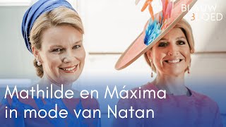 De VOORLIEFDE van koningin Máxima en koningin Mathilde voor modehuis Natan  Blauw Bloed [upl. by Mellins]