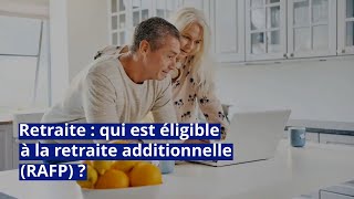 Retraite  qui est éligible à la retraite additionnelle RAFP [upl. by Landa271]