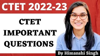 CTET 2022 Online Exam  Important Questions CDP by Himanshi Singh [upl. by Buckie]