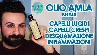 OLIO ALLAMLA  Khadì  Capelli Lucidi Capelli Crespi Desquamazione  Another and More [upl. by Anotyad]