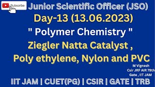 JSO Chemistry Day13 Polymer Chemistry Ziegler Natta  Nylon Catalyst Polyethylene and PVC Tamil [upl. by Ydaf]