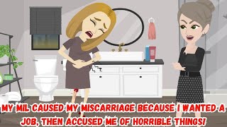 My MIL Caused My Miscarriage Because I Wanted a Job Then Accused Me of Horrible Things [upl. by Shererd]